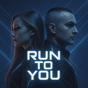 Run To You (Edit 2025)