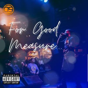 For Good Measure (Explicit)