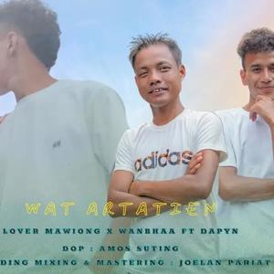 Wat Artatien (feat. Lover Mawiong & DAPYN)