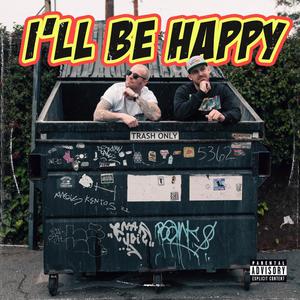 I'll Be Happy (Explicit)