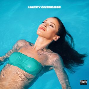 Happy Overdose (Explicit)