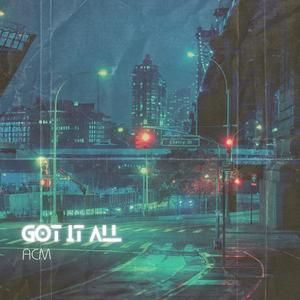 GOT IT ALL (Explicit)