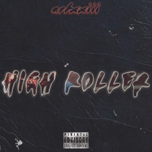 High Roller (Explicit)