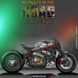 No Faults In The Road(feat. Moshyno)