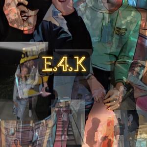 E.4.K (EVERYTHING 4 Kenny) [Explicit]