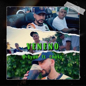 Veneno(feat. Chuky) (Explicit)