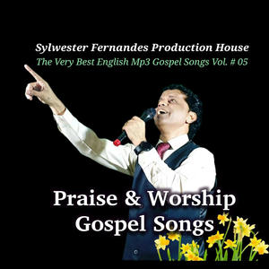 The Very Best of Sylwester Fernandes English Mp3 Gospel Songs. VO# 05