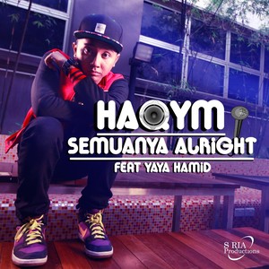 Semuanya Alright (feat. Yaya Hamid)