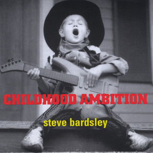 Childhood Ambition (Explicit)