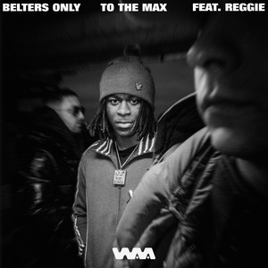 To The Max (feat. Reggie) (Explicit)