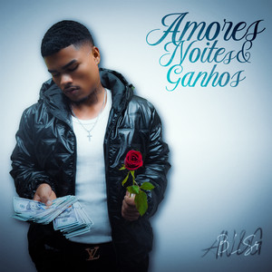 AMORES NOITES & GANHOS (Explicit)