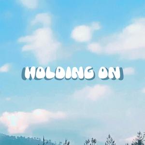 Holding On (feat. Thier)