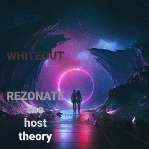 REZONATE....the host theory