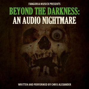 Beyond the Darkness: An Audio Nightmare