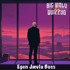 Egen Jævla Boss (Explicit)