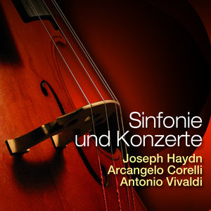 Haydn, Corelli & Vivaldi: Sinfonie und Konzerte