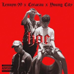 Hoe(feat. Lennyn 99 & Young City) (Explicit)
