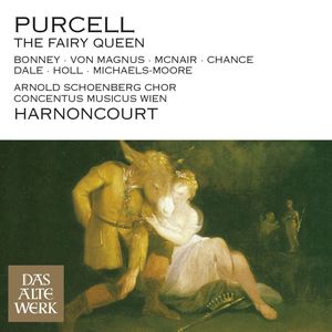 The Fairy Queen, Z. 629 - Purcell: The Fairy Queen, Z. 629, Act IV: Chorus.