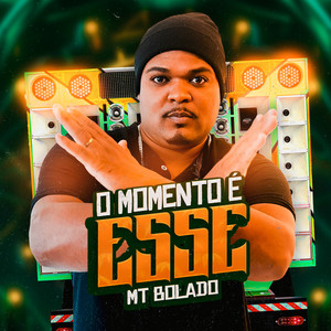 O Momento é Esse (Explicit)