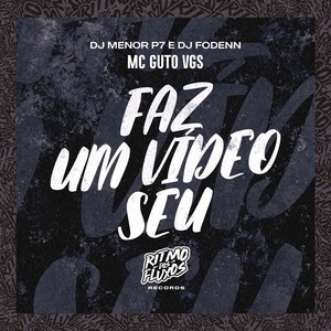 Faz um Vídeo Seu (Explicit)