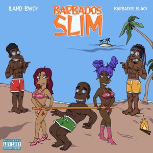 Barbados Slim (Explicit)