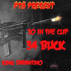 30 in the clip (feat. 34 Buck) [Explicit]