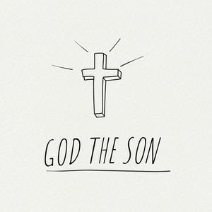 GOD THE SON