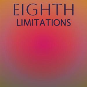 Eighth Limitations