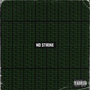 No Strike (Worldwide) (Explicit)