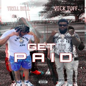Get Paid (feat. Vick Tuff) [Explicit]