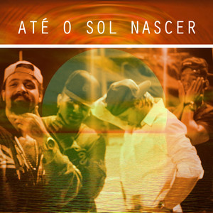 Até o Sol Nascer (Explicit)