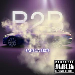SANS LA BENZ (Explicit)