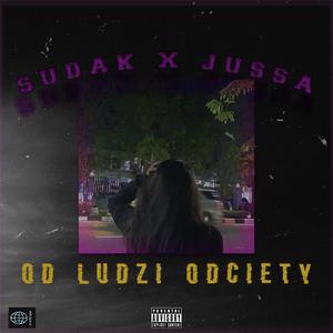 Od ludzi odcięty (feat. jussa) [Explicit]