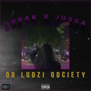 Od ludzi odcięty (feat. jussa) (Explicit)