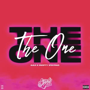 The One (feat. G.E.O & Swifty StayPaid) [Explicit]