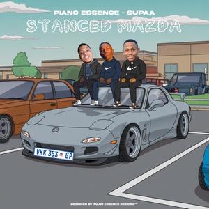 Stanced Mazda (Tribute To Mellow And Sleazy, Focalistic, Xduppy, Scotts Maphuma) (feat. Supaa)