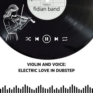 Modern Love: Violin and Dubstep