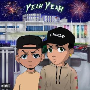 Yeah Yeah (Explicit)