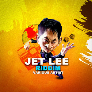 Jet Lee Riddim (Explicit)