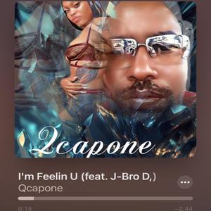 I'm Feelin U (feat. J Bro D)