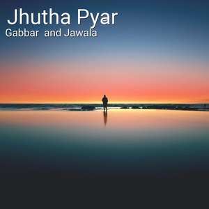Jhutha Pyar