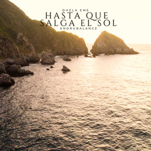 Hasta Que Salga el Sol (Explicit)