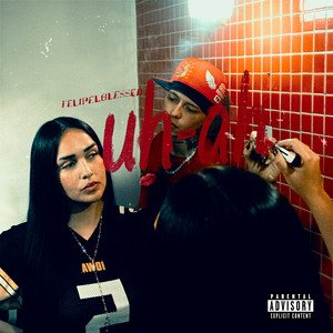 Uh Ah (Explicit)