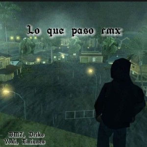 Lo Que Paso Rmx (Explicit)
