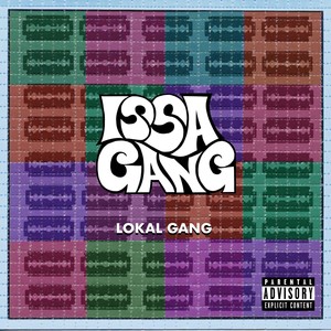 Issa Gang - Lokal Gang (Explicit)