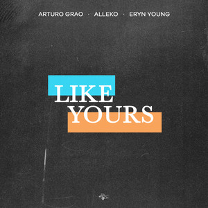 Like Yours (Extended Mix)
