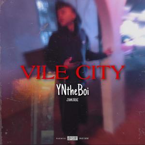 Vile City (Explicit)