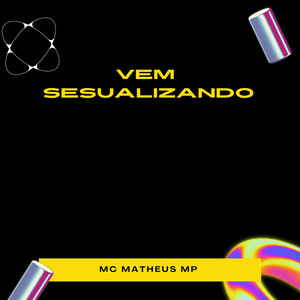 Vem Sesualizando (Explicit)
