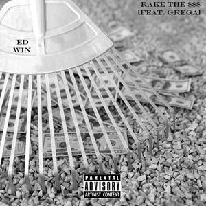 Rake The $$$ (feat. Grega) [Explicit]