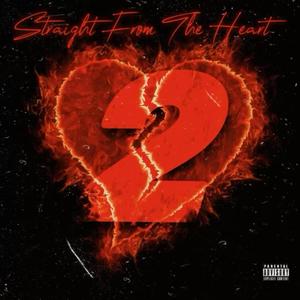 Straight From The Heart 2 (Explicit)